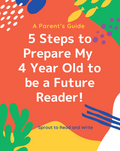 g. 5 Steps to Prepare My 4 Year Old to be a Future Reader! (E-Book)